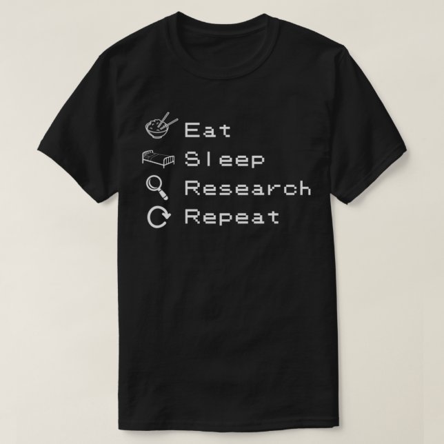 Eat Sleep Research Repeat 14 T-Shirt (Design vorne)
