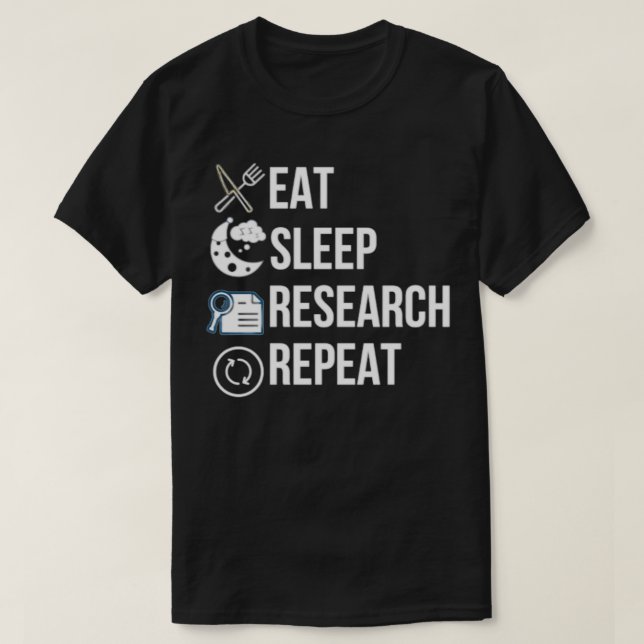 Eat Sleep Research Wiederholung Retro Grunge Funny T-Shirt (Design vorne)