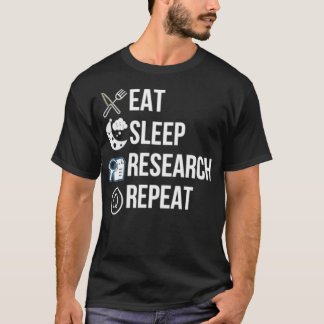 Eat Sleep Research Wiederholung Retro Grunge Funny T-Shirt