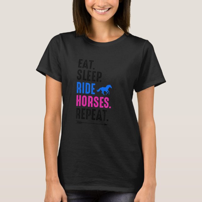 Eat Sleep Ride Horses Repeat Equestrian Farmer Hor T-Shirt (Vorderseite)