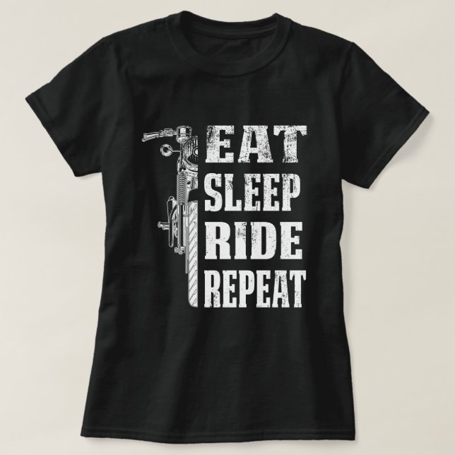 Eat Sleep Ride Wiederholung Motorradfahren Funny G T-Shirt (Design vorne)