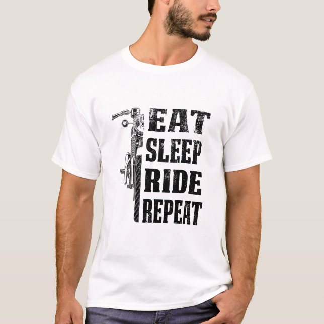 Eat Sleep Ride Wiederholung Motorradfahren Funny G T-Shirt (Vorderseite)