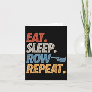 Eat Sleep Row Wiederholung Ruderboot Funny Crew Co Karte