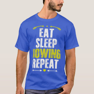 Eat Sleep Rowing Wiederholung Funny Sport Lover Ge T-Shirt