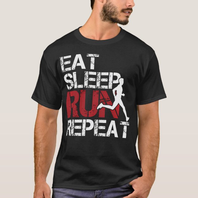 Eat Sleep Run Repeat Leichtathletik Laufend T-Shirt (Vorderseite)
