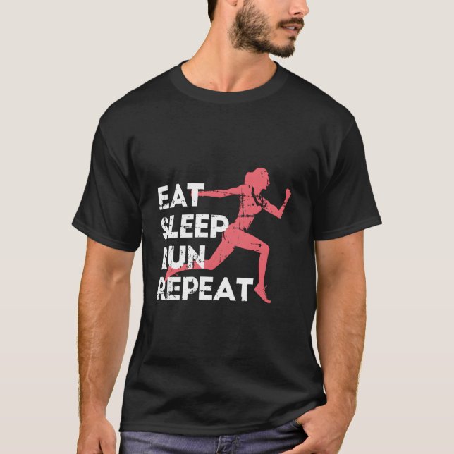 Eat Sleep Run Repeat Track And Field Marathon Runn T-Shirt (Vorderseite)