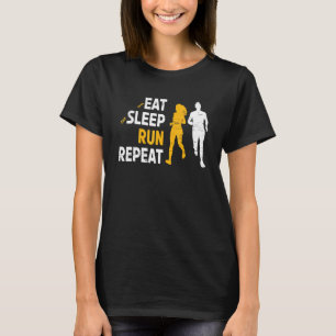 Eat Sleep Run Wiederholung für eine laufende Sport T-Shirt