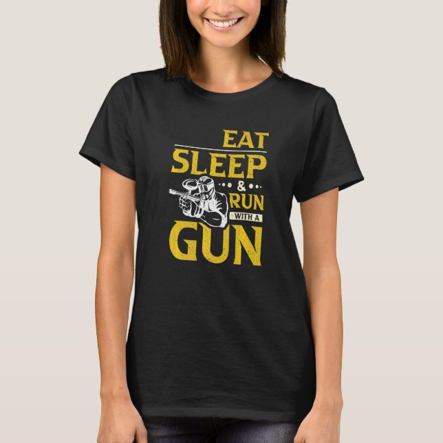 Eat Sleep & Run With a Gun Paintball T-Shirt (Vorderseite)