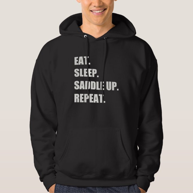 Eat Sleep Saddle Up Repeat  Horse Riding Equestria Hoodie (Vorderseite)