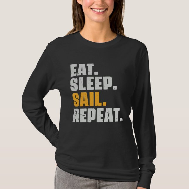Eat Sleep Sail Repeat   Sailing Sailor Retro Vinta T-Shirt (Vorderseite)