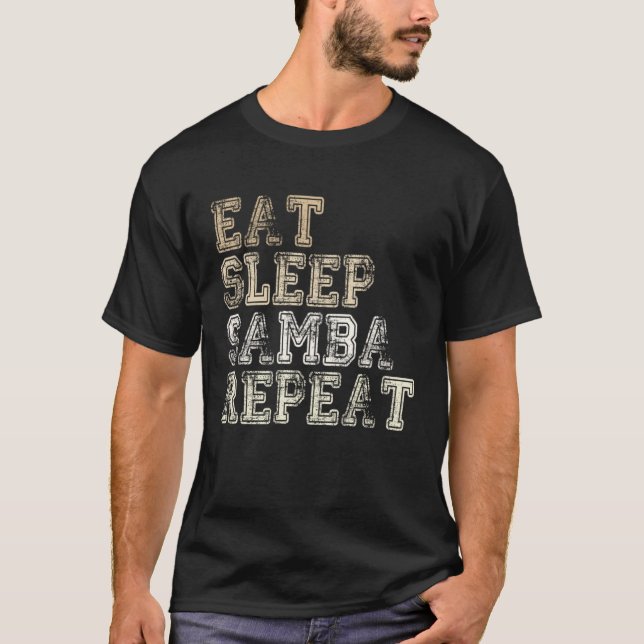 Eat Sleep Samba Repeat Samba Music Samba dancer sa T-Shirt (Vorderseite)