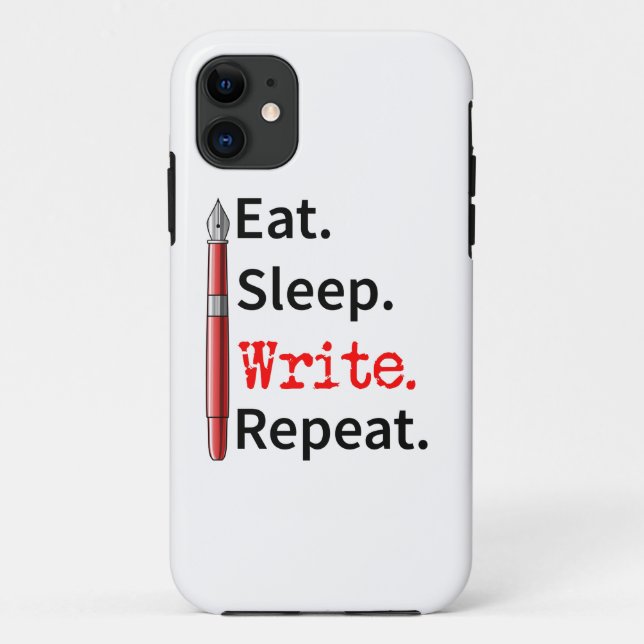 Eat Sleep Schreiben Repeat Writer Case-Mate iPhone Hülle (Rückseite)