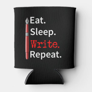 Eat Sleep Schreiben Repeat Writer Dosenkühler