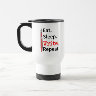 Eat Sleep Schreiben Repeat Writer Reisebecher