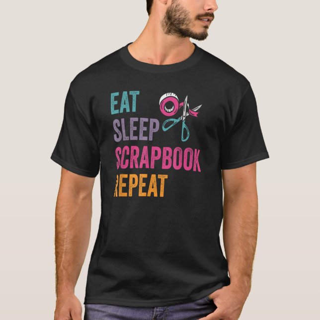 Eat Sleep Scrapbook Crafting Scrapbooking Craft Cr T-Shirt (Vorderseite)