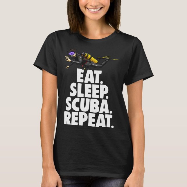 Eat Sleep Scuba Repeat Tee Shirt Funny Scuba Diver (Vorderseite)