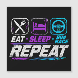 Eat Sleep Sim-Rennen Wiederholen für Sim-Racing-Fa Magnetkarte