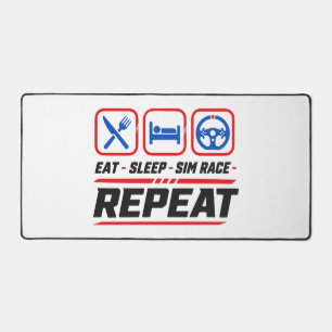 Eat Sleep Sim-Rennen Wiederholen für Sim-Racing-Fa Schreibtischunterlage