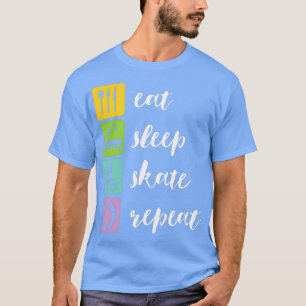 Eat Sleep Skate Wiederholen Funny Ice Skaten Abbil T-Shirt