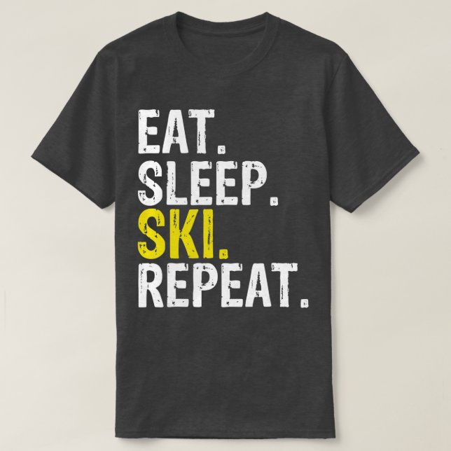 Eat Sleep Ski Repeat Gift Skiing (1)  T-Shirt (Design vorne)