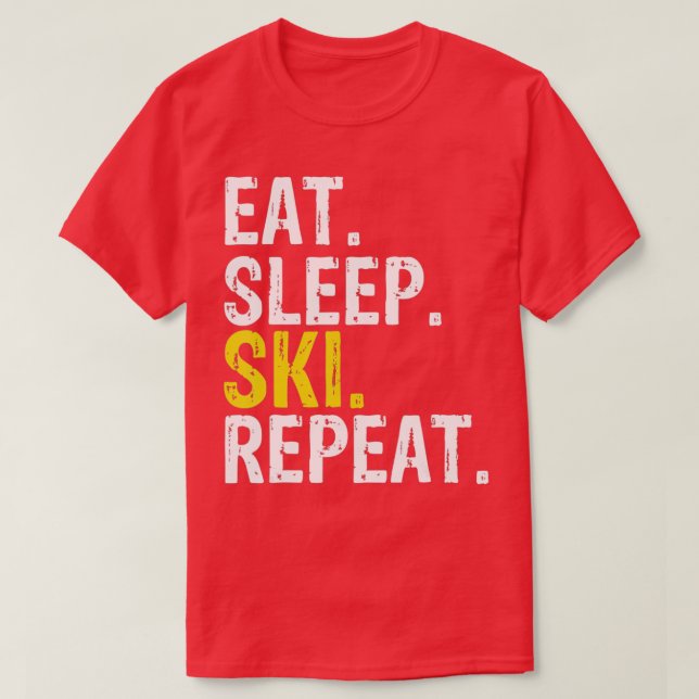 Eat Sleep Ski Repeat Gift Skiing  T-Shirt (Design vorne)