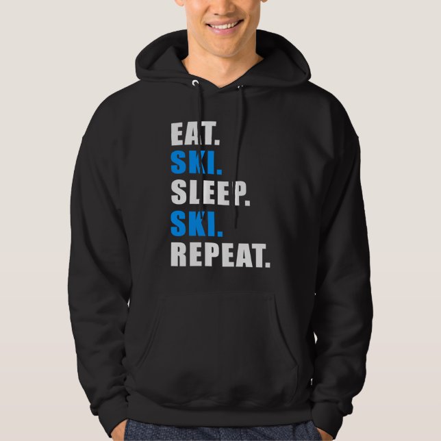 EAT SLEEP SKI REPEAT SNOW ALPIN WINTER WOMEN MEN C HOODIE (Vorderseite)