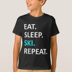 Eat Sleep Ski Wiederholung Funny Ski Lover Spaß T-Shirt