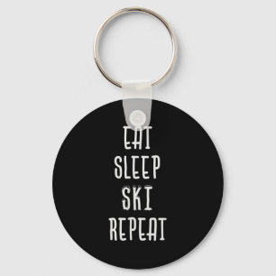 Eat Sleep Ski Wiederholung Funny Ski Skifahrer Ges Schlüsselanhänger