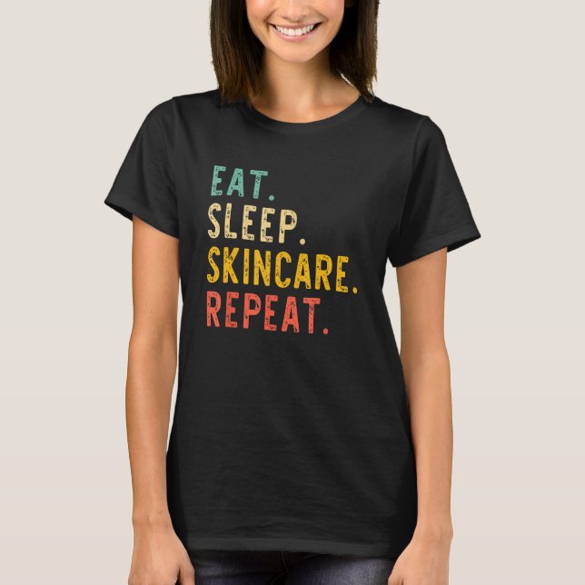 Eat Sleep Skincare Repeat Beauty Spa Esthetician V T-Shirt (Vorderseite)