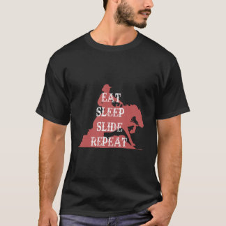 Eat Sleep Slide Wiederholung Western Rider Reining T-Shirt