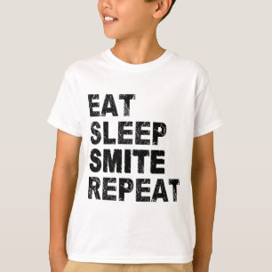 Eat Sleep Smite Wiederholung T-Shirt