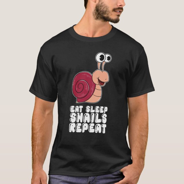 Eat Sleep Snails Repeat T-Shirt (Vorderseite)