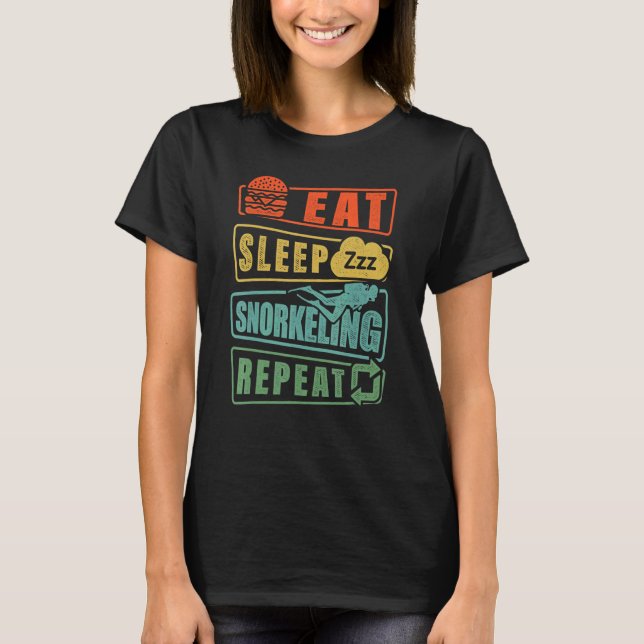 Eat Sleep Snorkel Repeat Scuba Diver Diving Snorke T-Shirt (Vorderseite)