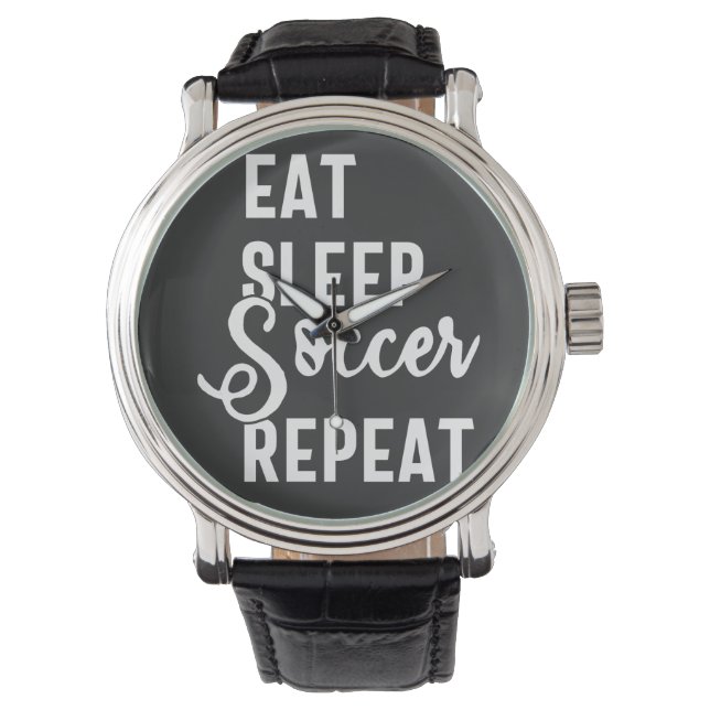 eat sleep soccer repeat armbanduhr (Vorderseite)