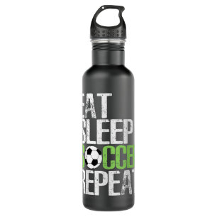 Eat Sleep Soccer Wiederholung Coolen Sport Player  Edelstahlflasche