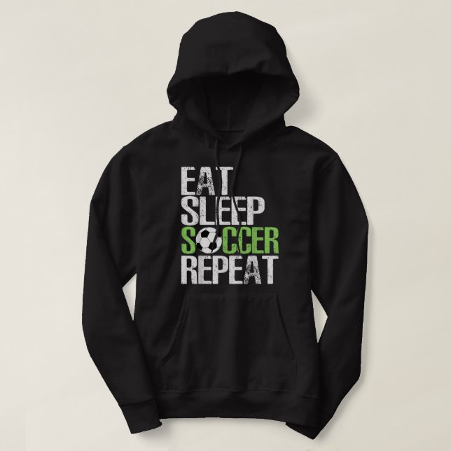 Eat Sleep Soccer Wiederholung Coolen Sport Player  Hoodie (Design vorne)