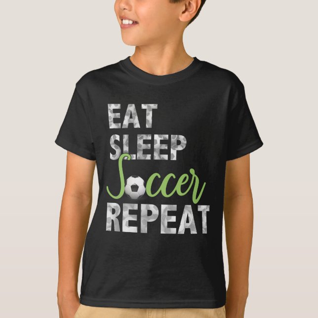 Eat Sleep Soccer Wiederholung Shirt Cool Sport Pla (Vorderseite)