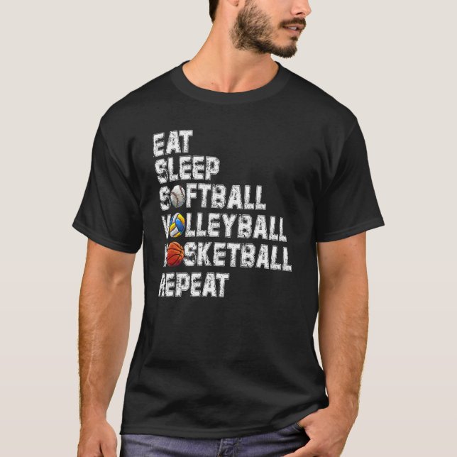 Eat Sleep Softball Volleyball Basketball Repeat Ga T-Shirt (Vorderseite)