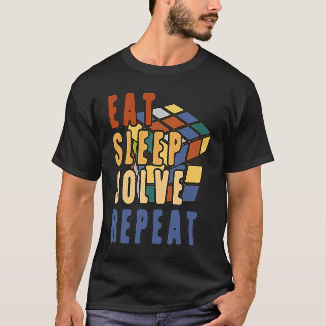 Eat Sleep Solve Repeat  Solve Cube Puzzle Fun  1 T-Shirt (Vorderseite)