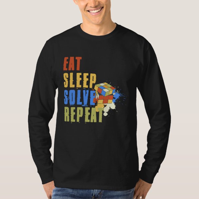 Eat Sleep Solve Repeat  Solve Cube Puzzle Fun  8 T-Shirt (Vorderseite)