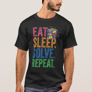 Eat Sleep Solve Wiederholen Math Speed Cubing Geni T-Shirt