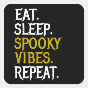 Eat Sleep Spooky Vibes Wiederholung - Halloween 20 Quadratischer Aufkleber