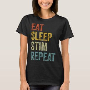 Eat Sleep Stim Wiederholen Funny Autism Bewusstsei T-Shirt