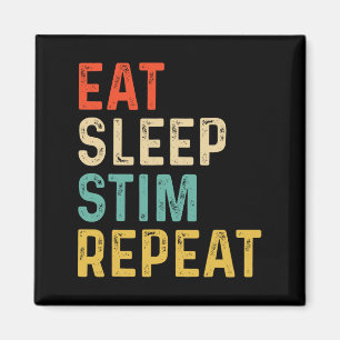 Eat Sleep Stim Wiederholung Autismus Bewusstsein K Magnet