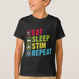 Eat Sleep Stim Wiederholung Autismus Bewusstsein K T-Shirt