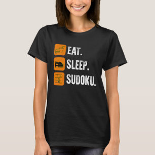 Eat Sleep Sudoku Wiederholung Platz Platinenspiel T-Shirt