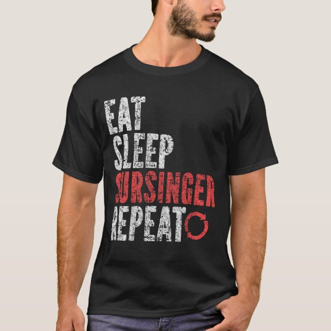 Eat Sleep Sursinger Wiederholung T-Shirt (Vorderseite)