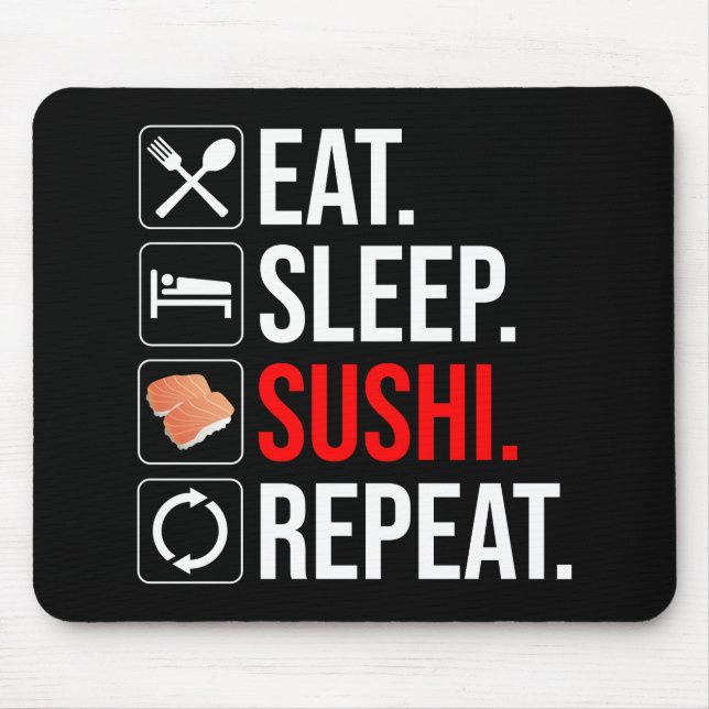 Eat. Sleep. Sushi. Repeat Mousepad (Vorne)