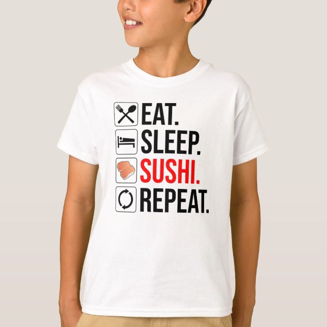 Eat. Sleep. Sushi. Repeat T-Shirt (Vorderseite)