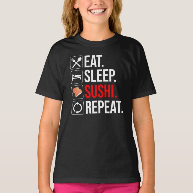 Eat. Sleep. Sushi. Repeat T-Shirt (Vorderseite)